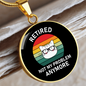 Not My Problem Cat Circle Necklace Stainless Steel or 18k Gold 18-22"-Express Your Love Gifts