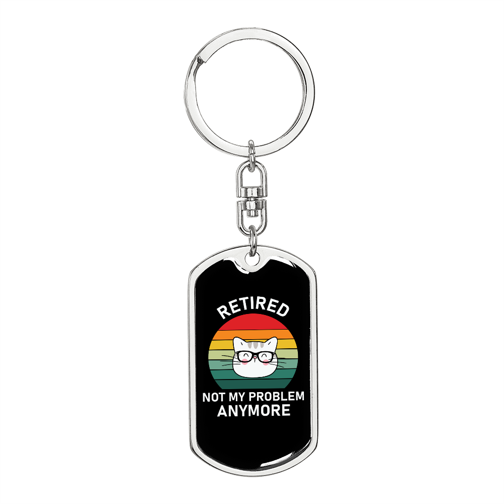 Not My Problem Cat Keychain Stainless Steel or 18k Gold Dog Tag Keyring-Express Your Love Gifts