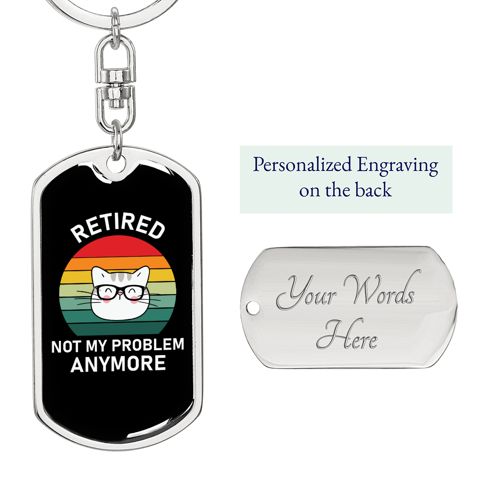 Not My Problem Cat Keychain Stainless Steel or 18k Gold Dog Tag Keyring-Express Your Love Gifts