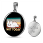 Not Today Cat Circle Necklace Stainless Steel or 18k Gold 18-22"-Express Your Love Gifts