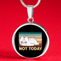 Not Today Cat Circle Necklace Stainless Steel or 18k Gold 18-22"-Express Your Love Gifts