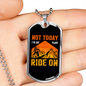 Not Today Cycling Necklace Stainless Steel or 18k Gold Dog Tag 24"-Express Your Love Gifts