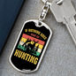 Nothing Is Right Go Hunter'S Keychain Gift Stainless Steel or 18k Gold Dog Tag Keyring-Express Your Love Gifts