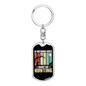 Nothing Is Right Hunter'S Keychain Gift Stainless Steel or 18k Gold Dog Tag Keyring-Express Your Love Gifts