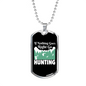 Nothing Right Go Hunting Necklace Stainless Steel or 18k Gold Dog Tag 24" Chain-Express Your Love Gifts