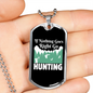 Nothing Right Go Hunting Necklace Stainless Steel or 18k Gold Dog Tag 24" Chain-Express Your Love Gifts