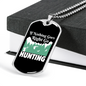 Nothing Right Go Hunting Necklace Stainless Steel or 18k Gold Dog Tag 24" Chain-Express Your Love Gifts