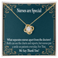 Nurses are Special Healthcare Medical Worker Nurse Appreciation Gift Infinity Knot Necklace Message Card-Express Your Love Gifts