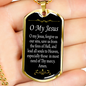 O' My Jesus Catholic Prayer Dog Tag Stainless Steel or 18k Gold 24" Chain-Express Your Love Gifts
