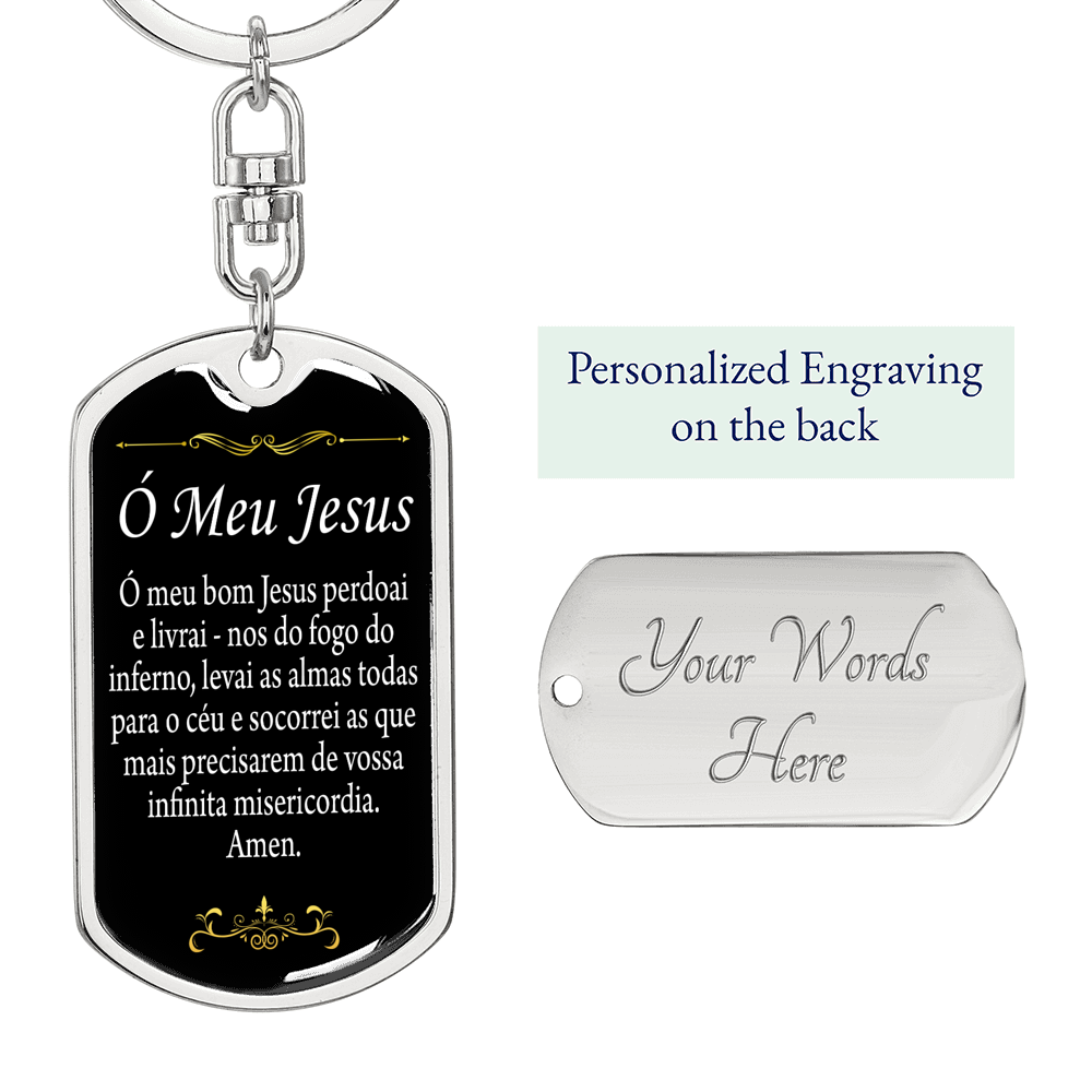 O' My Jesus Portuguese Swivel Keychain Dog Tag Stainless Steel or 18k Gold-Express Your Love Gifts