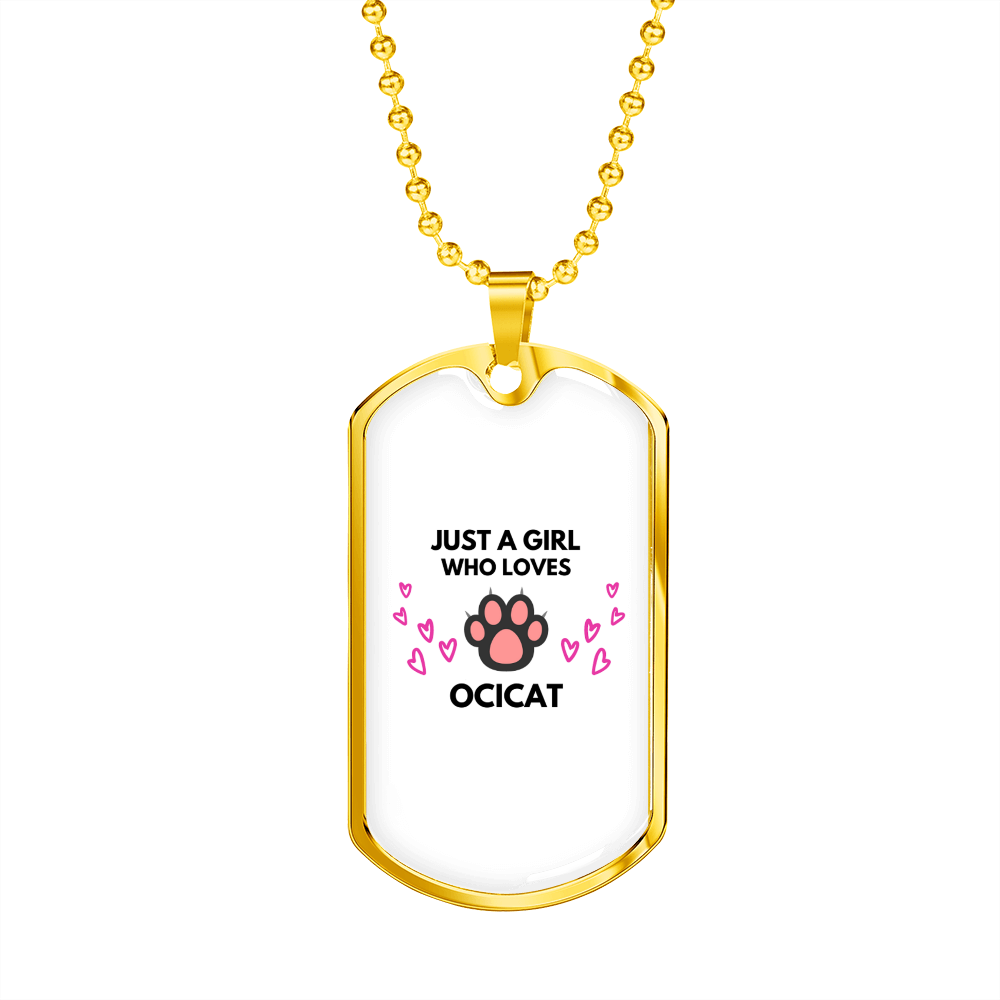 Ocicat Cat Girl Loves Necklace Stainless Steel or 18k Gold Dog Tag 24" Chain-Express Your Love Gifts