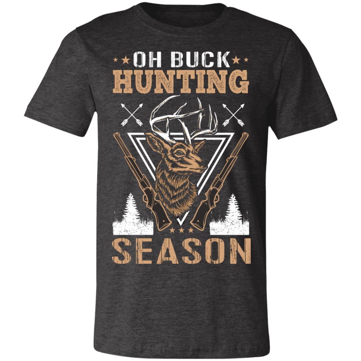 Oh Buck Hunting Season Hunter Gift T-Shirt-Express Your Love Gifts