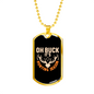 Oh Buck! It'S Hunting Season Necklace Stainless Steel or 18k Gold Dog Tag 24" Chain-Express Your Love Gifts