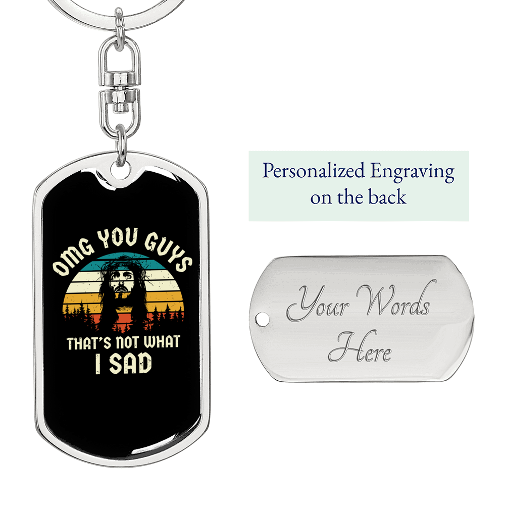 Omg You Guys Keychain Stainless Steel or 18k Gold Dog Tag Keyring-Express Your Love Gifts