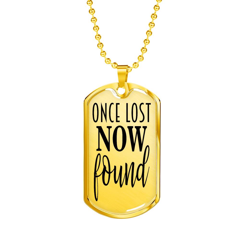 Once Lost Now Found Dog Tag Stainless Steel or 18k Gold 24" Ball Chain-Express Your Love Gifts