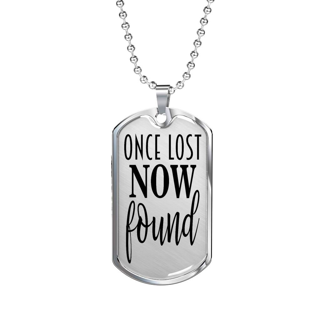 Once Lost Now Found Dog Tag Stainless Steel or 18k Gold 24" Ball Chain-Express Your Love Gifts