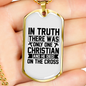 One Christian Died On The Cross Christian Necklace Stainless Steel or 18k Gold Dog Tag 24" Chain-Express Your Love Gifts