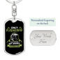 Only Fishing Can Control Anger Keychain Stainless Steel or 18k Gold Dog Tag Keyring-Express Your Love Gifts