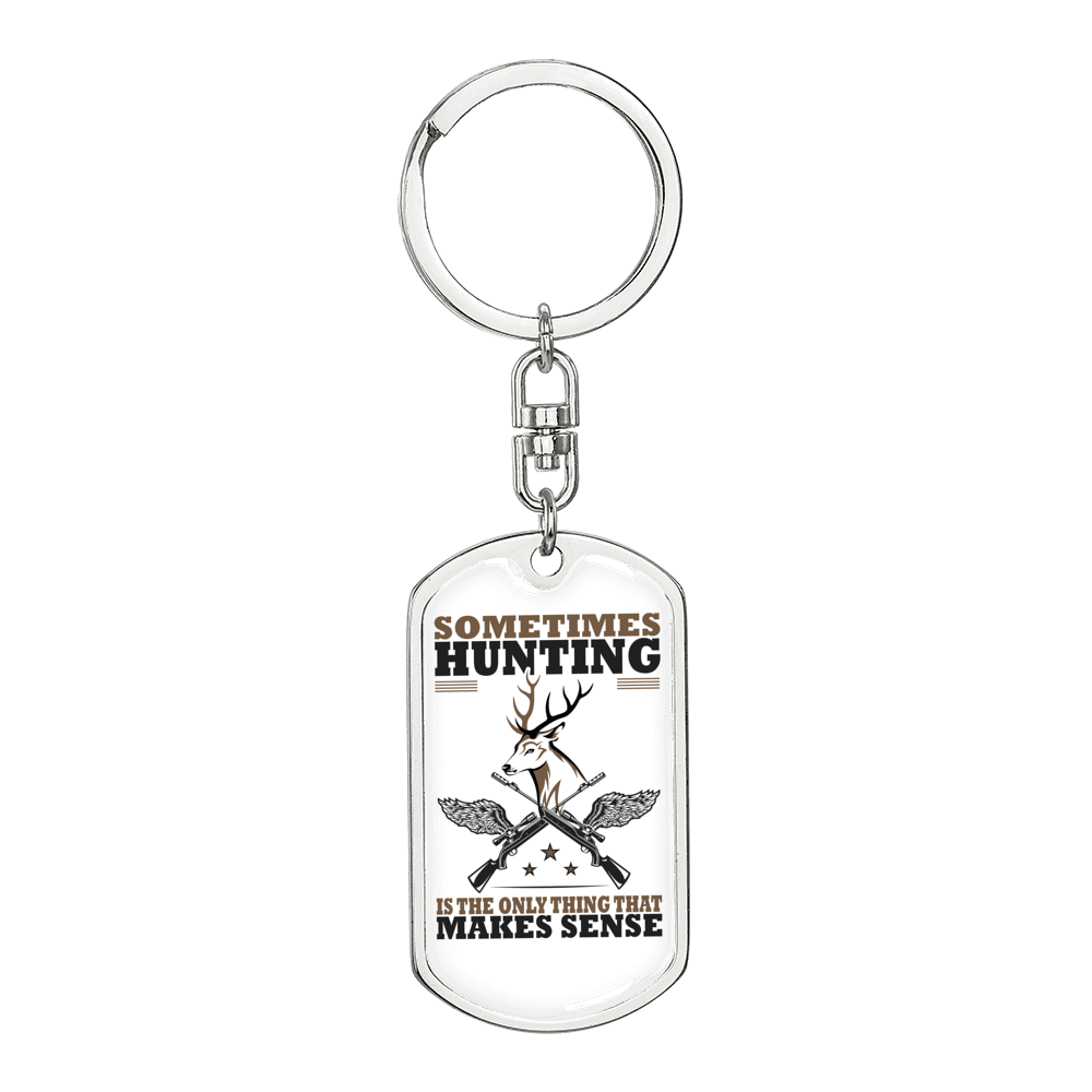 Only Thing Makes Sense Is Hunter'S Keychain Gift Stainless Steel or 18k Gold Dog Tag Keyring-Express Your Love Gifts
