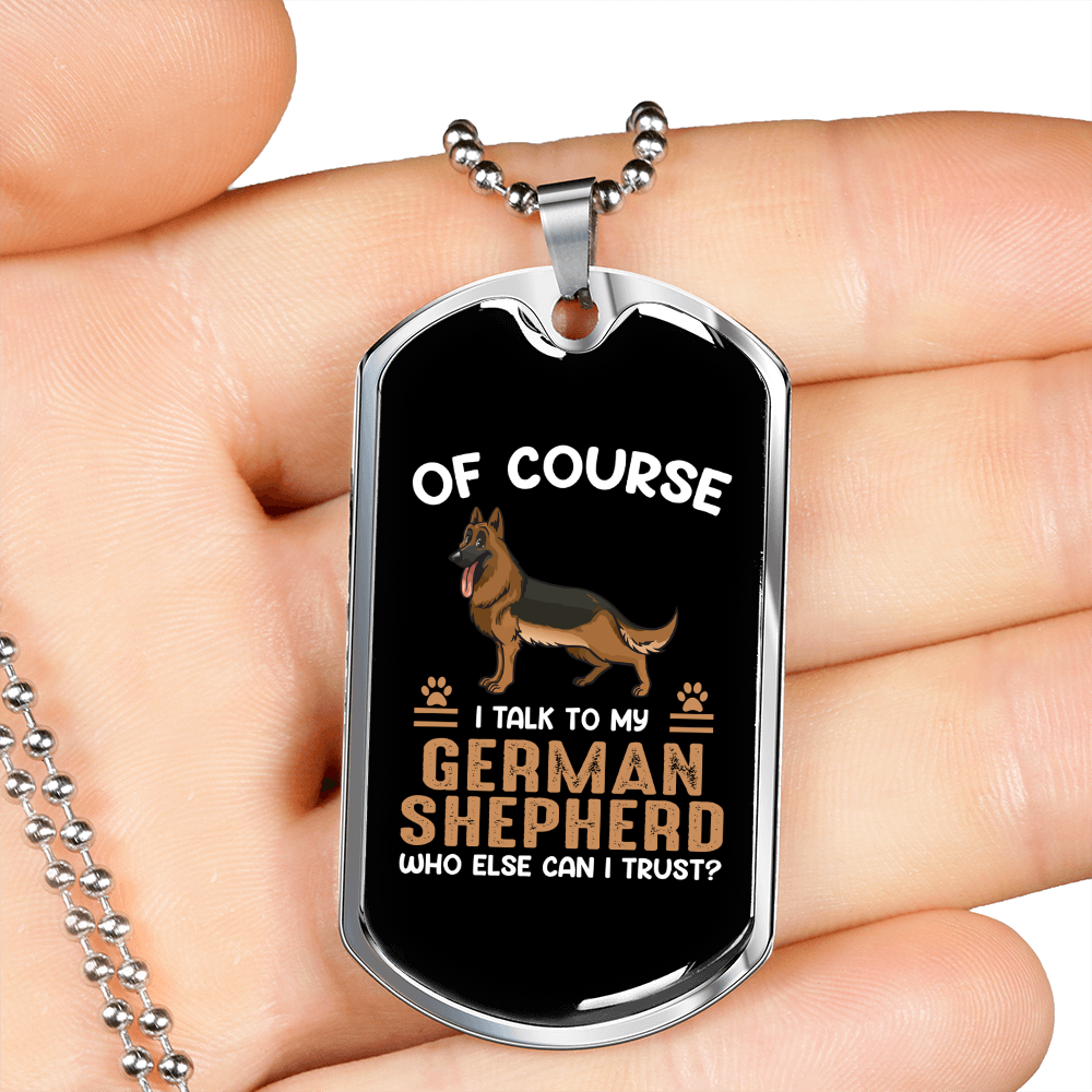 Only Trust My German Shepherd Necklace Stainless Steel or 18k Gold Dog Tag 24" Chain-Express Your Love Gifts