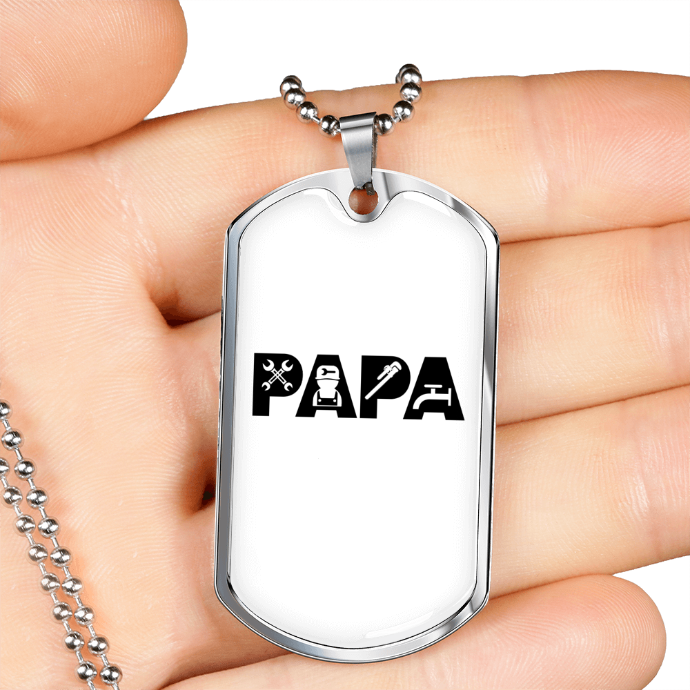 Papa Is A Plumber Necklace Stainless Steel or 18k Gold Dog Tag 24" Chain-Express Your Love Gifts