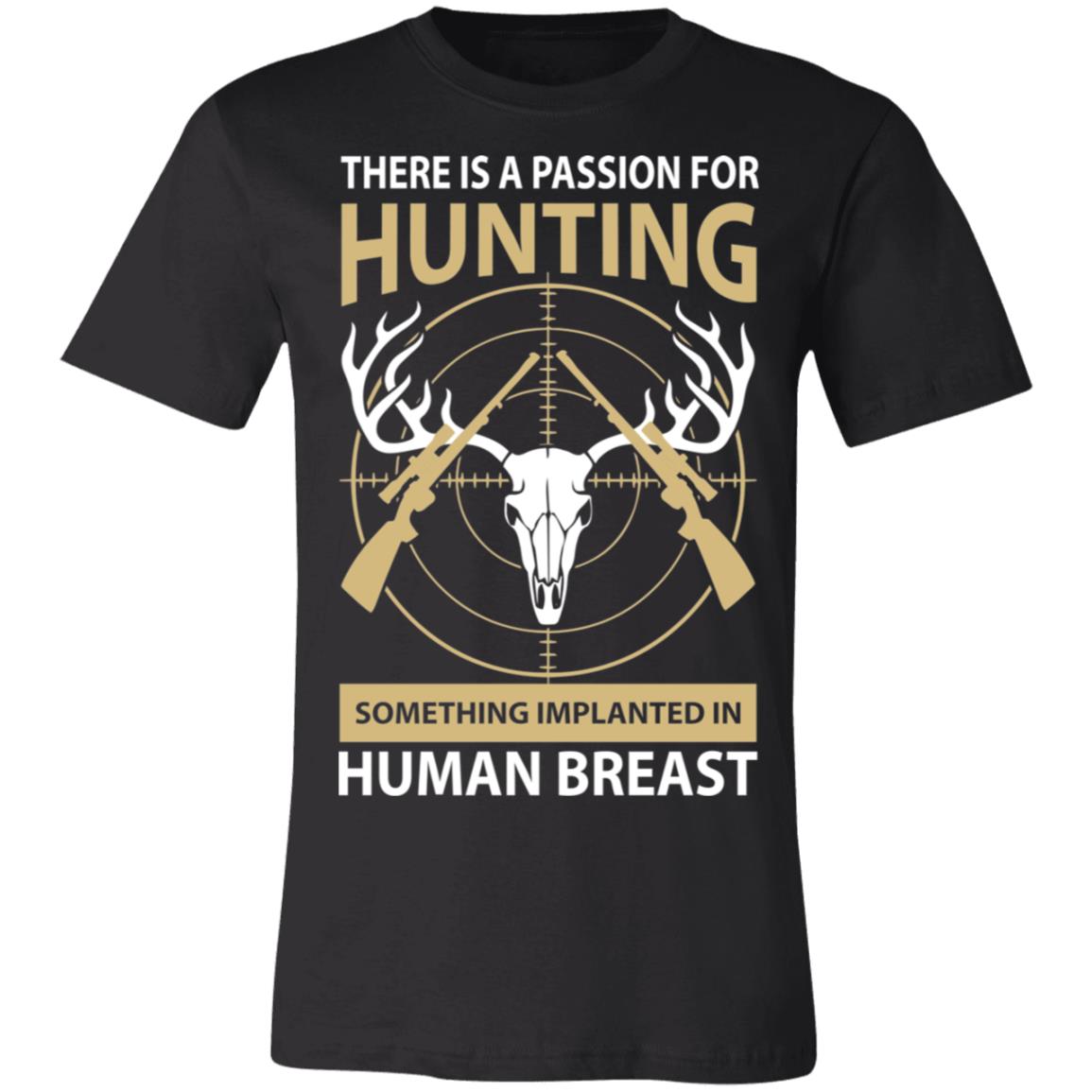 Passion for Hunting Hunter Gift T-Shirt-Express Your Love Gifts