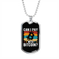 Pay With Bitcoin Crypto Necklace Stainless Steel or 18k Gold Dog Tag 24" Chain-Express Your Love Gifts