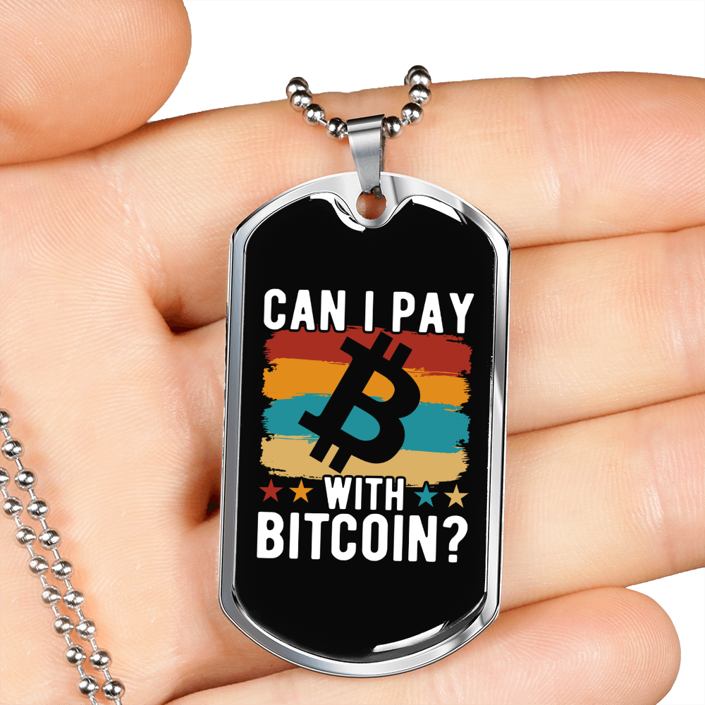 Pay With Bitcoin Crypto Necklace Stainless Steel or 18k Gold Dog Tag 24" Chain-Express Your Love Gifts