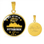 Pittsburgh Fan All We Do is Win Circle Pendant Stainless Steel or 18k Gold 18-22"-Express Your Love Gifts