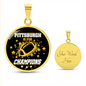 Pittsburgh is For Champion Circle Necklace Stainless Steel or 18k Gold 18-22"-Express Your Love Gifts