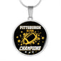 Pittsburgh is For Champion Circle Necklace Stainless Steel or 18k Gold 18-22"-Express Your Love Gifts