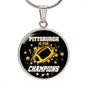 Pittsburgh is For Champion Circle Necklace Stainless Steel or 18k Gold 18-22"-Express Your Love Gifts