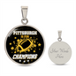 Pittsburgh is For Champion Circle Necklace Stainless Steel or 18k Gold 18-22"-Express Your Love Gifts