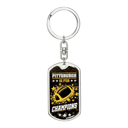 Pittsburgh is for Champions Keychain Stainless Steel or 18k Gold Dog Tag Keyring-Express Your Love Gifts
