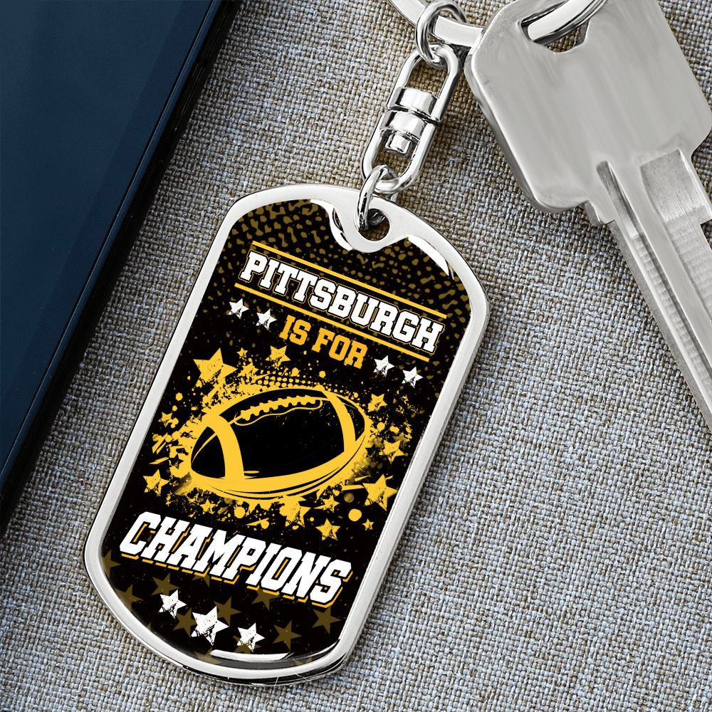 Pittsburgh is for Champions Keychain Stainless Steel or 18k Gold Dog Tag Keyring-Express Your Love Gifts