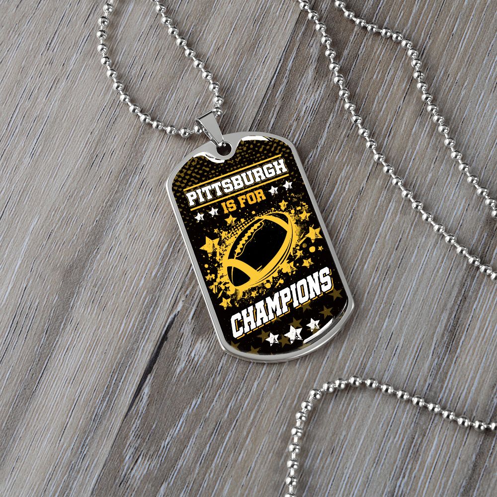 Pittsburgh is for Champions Necklace Stainless Steel or 18k Gold Dog Tag 24" Chain-Express Your Love Gifts