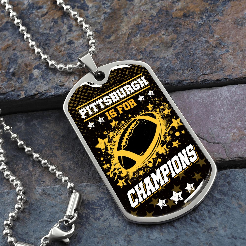 Pittsburgh is for Champions Necklace Stainless Steel or 18k Gold Dog Tag 24" Chain-Express Your Love Gifts