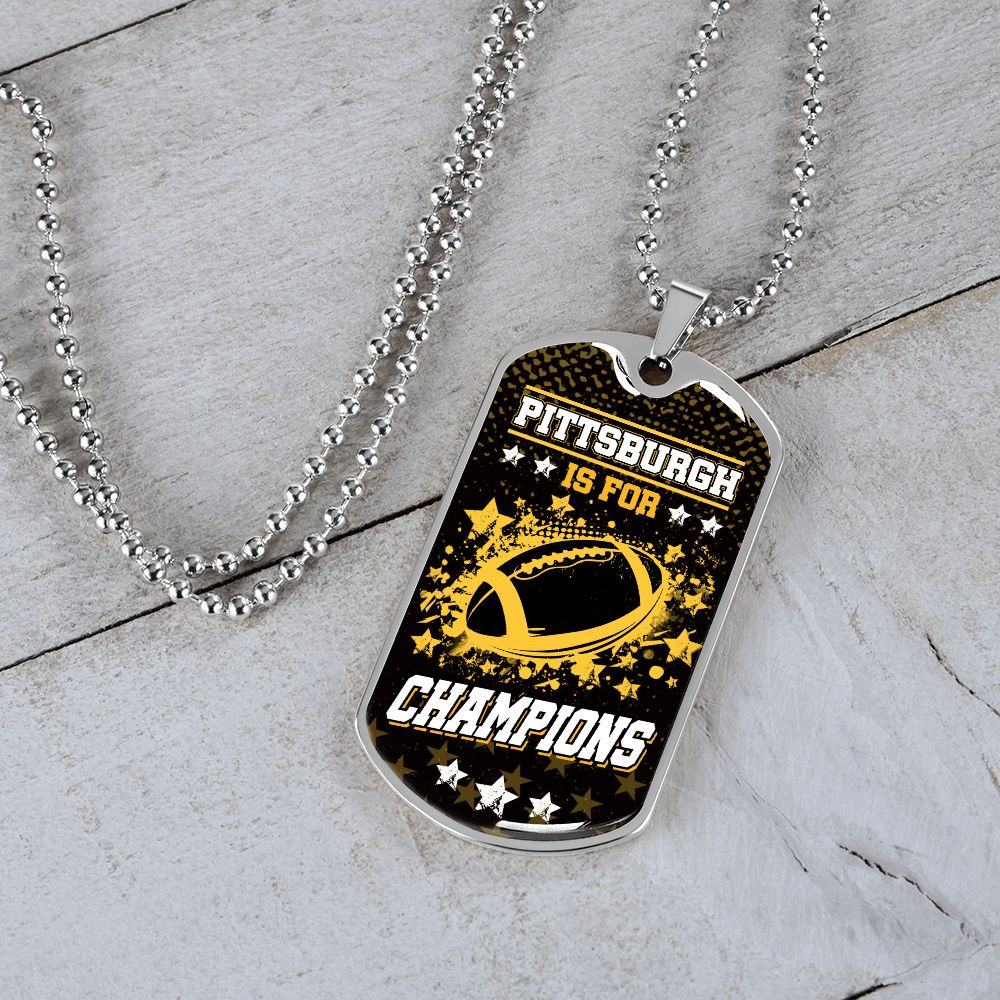 Pittsburgh is for Champions Necklace Stainless Steel or 18k Gold Dog Tag 24" Chain-Express Your Love Gifts