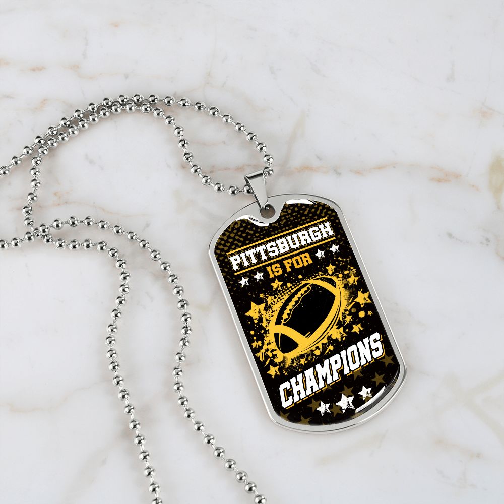 Pittsburgh is for Champions Necklace Stainless Steel or 18k Gold Dog Tag 24" Chain-Express Your Love Gifts