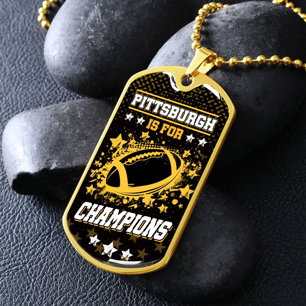 Pittsburgh is for Champions Necklace Stainless Steel or 18k Gold Dog Tag 24" Chain-Express Your Love Gifts
