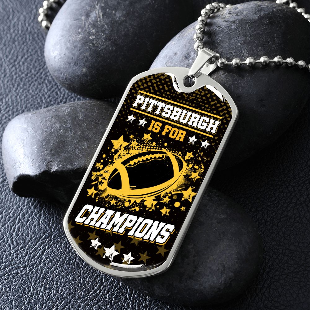 Pittsburgh is for Champions Necklace Stainless Steel or 18k Gold Dog Tag 24" Chain-Express Your Love Gifts