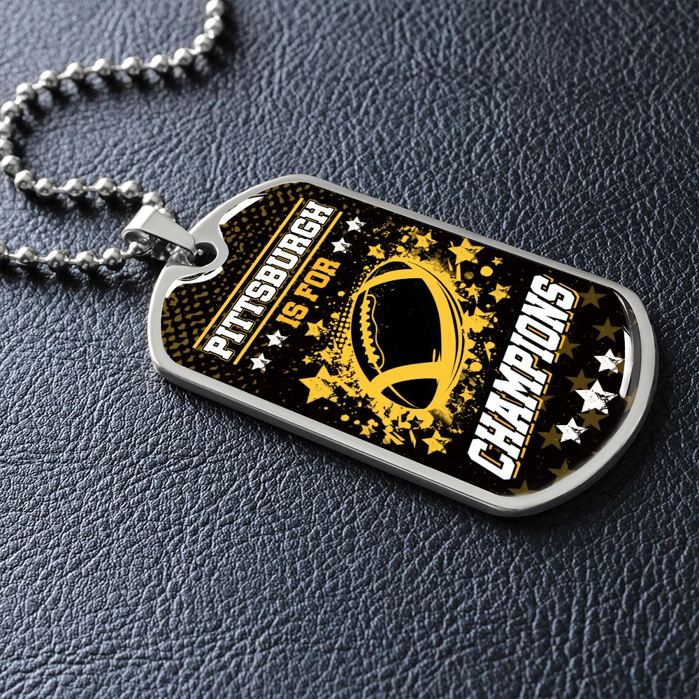 Pittsburgh is for Champions Necklace Stainless Steel or 18k Gold Dog Tag 24" Chain-Express Your Love Gifts