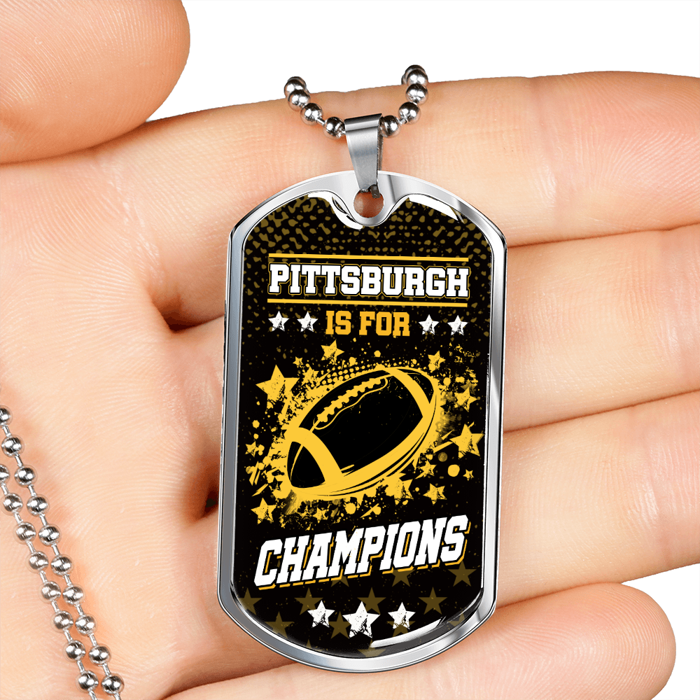 Pittsburgh is for Champions Necklace Stainless Steel or 18k Gold Dog Tag 24" Chain-Express Your Love Gifts