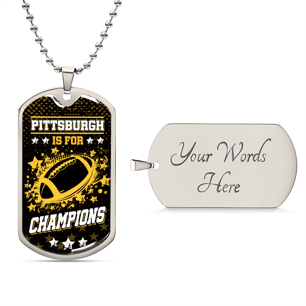 Pittsburgh is for Champions Necklace Stainless Steel or 18k Gold Dog Tag 24" Chain-Express Your Love Gifts