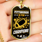 Pittsburgh is for Champions Necklace Stainless Steel or 18k Gold Dog Tag 24" Chain-Express Your Love Gifts