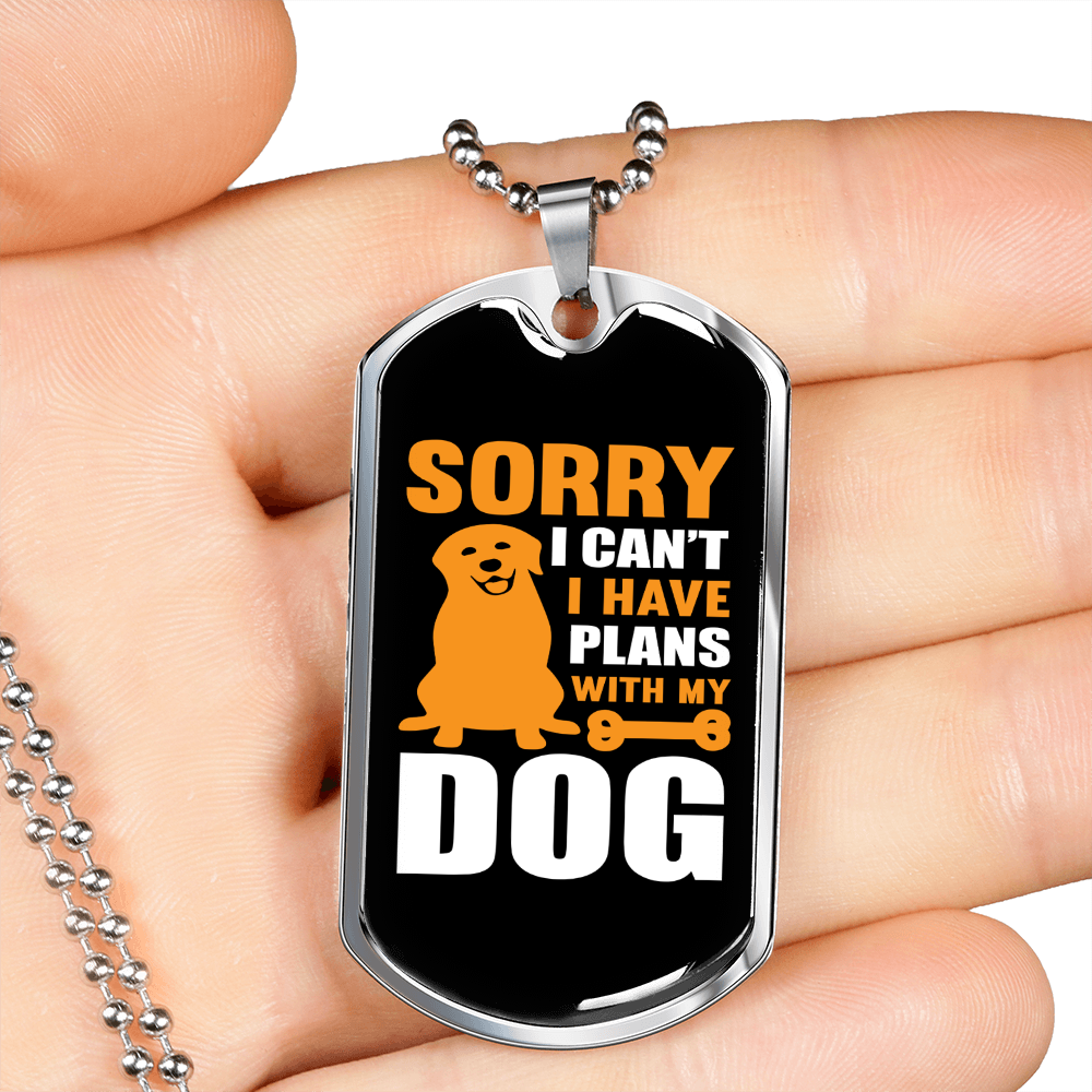 Plans With My Dog Necklace Stainless Steel or 18k Gold Dog Tag 24" Chain-Express Your Love Gifts