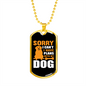 Plans With My Dog Necklace Stainless Steel or 18k Gold Dog Tag 24" Chain-Express Your Love Gifts