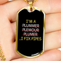 Plumber Gift I Fix Pipes Necklace Stainless Steel or 18k Gold Dog Tag 24" Chain-Express Your Love Gifts