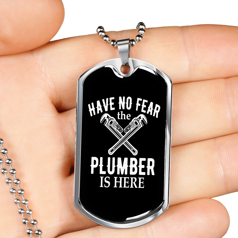 Plumber Is Here Necklace Stainless Steel or 18k Gold Dog Tag 24" Chain-Express Your Love Gifts