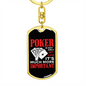 Poker is Much Important Gambler Keychain Stainless Steel or 18k Gold Dog Tag Keyring-Express Your Love Gifts